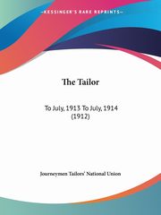 The Tailor, Journeymen Tailors' National Union