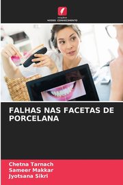 FALHAS NAS FACETAS DE PORCELANA, Tarnach Chetna