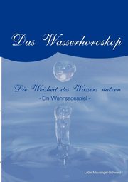 Das Wasserorakel, Mausinger-Schwarz Lotte