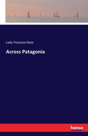 Across Patagonia, Dixie Lady Florence