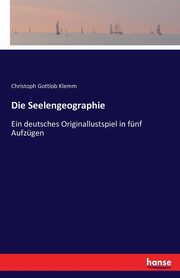 Die Seelengeographie, Klemm Christoph Gottlob