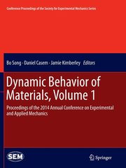 Dynamic Behavior of Materials, Volume 1, 