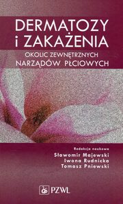 ksiazka tytu: Dermatozy i zakaenia okolic zewntrznych narzdw pciowych autor: 