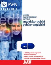 Wielki multimedialny sownik angielsko-polski polsko-angielski PWN-Oxford na pendrive, 