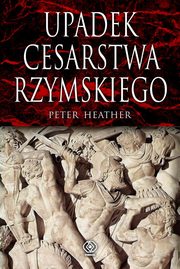 Upadek cesarstwa rzymskiego, Heather Peter