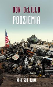 ksiazka tytu: Podziemia autor: DeLillo Don