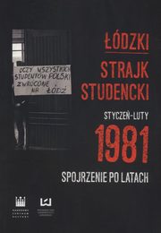 ksiazka tytu: dzki strajk studencki Stycze - Luty 1981 autor: 