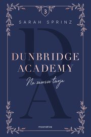 Dunbridge Academy Na zawsze twoja, Sprinz Sarah