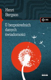 ksiazka tytu: O bezporednich danych wiadomoci autor: Bergson Henri