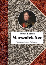 ksiazka tytu: Marszaek Ney autor: Bielecki Robert