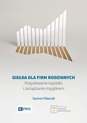 ksiazka tytu: Gieda dla firm rodzinnych autor: Filipczak Szymon