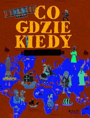 ksiazka tytu: Co, gdzie, kiedy 100 stron historii wiata autor: Farndon John