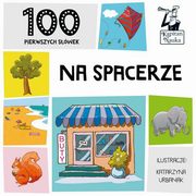 ksiazka tytu: 100 pierwszych swek Na spacerze autor: 