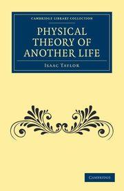 Physical Theory of Another Life, Taylor Isaac