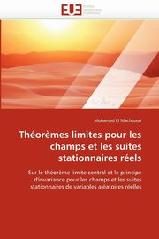 Thor?mes limites pour les champs et les suites stationnaires rels, EL MACHKOURI-M