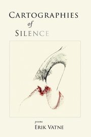 Cartographies of Silence, Vatne Erik