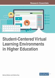 Student-Centered Virtual Learning Environments in Higher Education, 