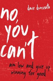 No, You Can't | Softcover, Dunseath Dave