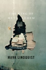 King of Methlehem, Lindquist Mark