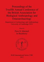 Proceedings of the Twelfth Annual Conference of the British Association for Biological Anthropology and Osteoarchaeology, 