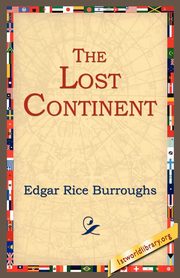 The Lost Continent, Burroughs Edgar Rice