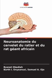 Neuroanatomie du cervelet du ratier et du rat gant africain, Obadiah Byanet
