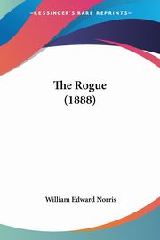 The Rogue (1888), Norris William Edward
