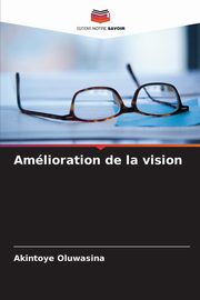 Amlioration de la vision, Oluwasina Akintoye