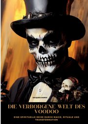 Die verborgene Welt des Voodoo, Duroc Jacques