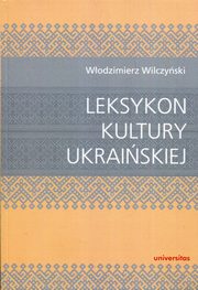 ksiazka tytu: Leksykon kultury ukraiskiej autor: Wilczyski Wodzimierz
