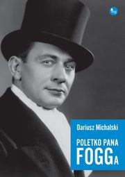 ksiazka tytu: Poletko pana Fogga autor: Michalski Dariusz