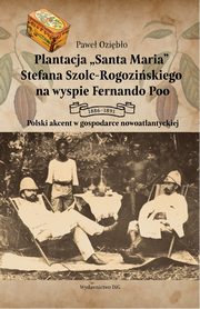 Plantacja Santa Maria Stefana Szolc-Rogoziskiego na wyspie Fernando Poo, Ozibo Pawe