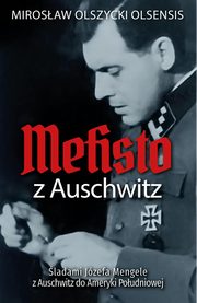 Mefisto z Auschwitz, Olszycki Mirosaw