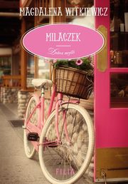 Milaczek, Witkiewicz Magdalena