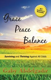 Grace Peace Balance, Abdelgadir Gaby