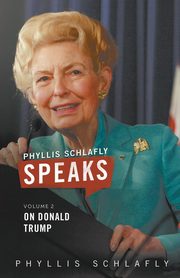 Phyllis Schlafly Speaks, Volume 2, Schlafly Phyllis