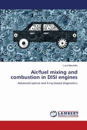Air/fuel mixing and combustion in DISI engines, Marchitto Luca