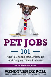 Pet Jobs 101, Van de Poll Wendy