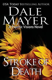 Stroke of Death, Mayer Dale