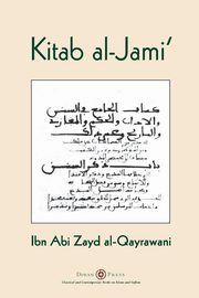 Kitab al-Jami', Al-Qayrawani Ibn Abi Zayd