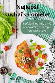 Nejlep kuchaka omelet, Alois David