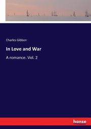 In Love and War, Gibbon Charles