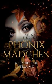Phnixmdchen, Heller Alina