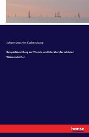 Beispielsammlung zur Theorie und Literatur der schnen Wissenschaften, Eschenaburg Johann Joachim
