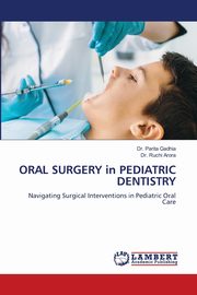 ORAL SURGERY in PEDIATRIC DENTISTRY, Gadhia Dr. Parita