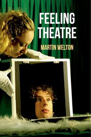 Feeling Theatre, Welton Martin