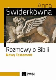 ksiazka tytu: Rozmowy o Biblii Nowy Testament. autor: widerkwna Anna