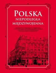 ksiazka tytu: Polska Niepodlega midzywojenna autor: 