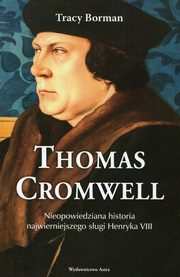 ksiazka tytu: Thomas Cromwell autor: Borman Tracy