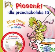 ksiazka tytu: Piosenki dla przedszkolaka 13 Ding Dong i inne angielskie przeboje autor: Zawadzka Danuta